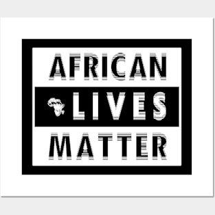 AFRICAN LIVES MATTER by AfreeKA -2 Posters and Art